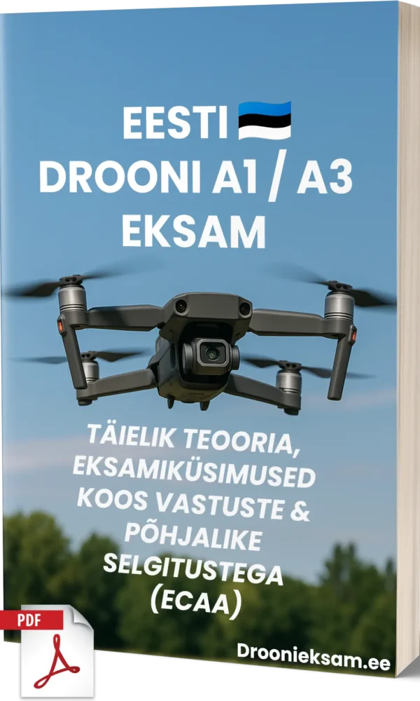 Drooni A1/A3 Eksam Eestis – Täielik teooria, 500+ eksamistiilis küsimust koos vastuste ja põhjalike selgitustega - Image 1