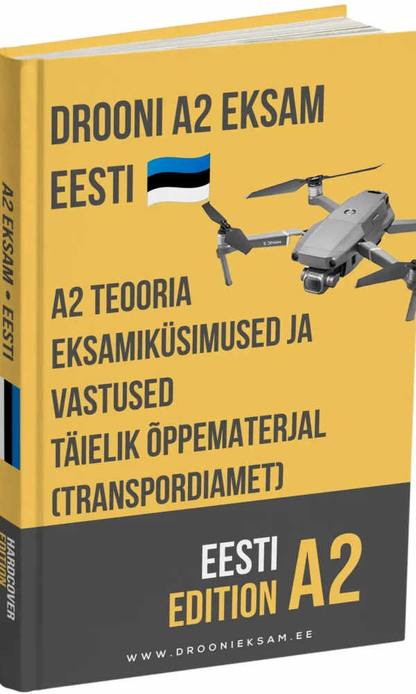 Drooni A2 eksam Eestis – Põhjalik teooria, täielikud õppematerjalid ja 500+ eksamilaadset küsimust koos vastustega - Image 1