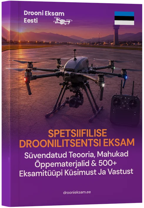 Spetsiifiline (Specific) Kategooria Drooni Eksam Eesti – Eksperdi Teooria, Põhjalikud Õppematerjalid & 400+ Eksamistiili Küsimust ja Vastust