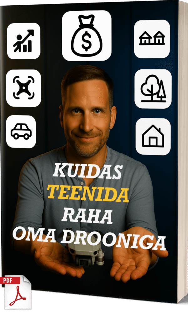 Kuidas teenida raha oma drooniga